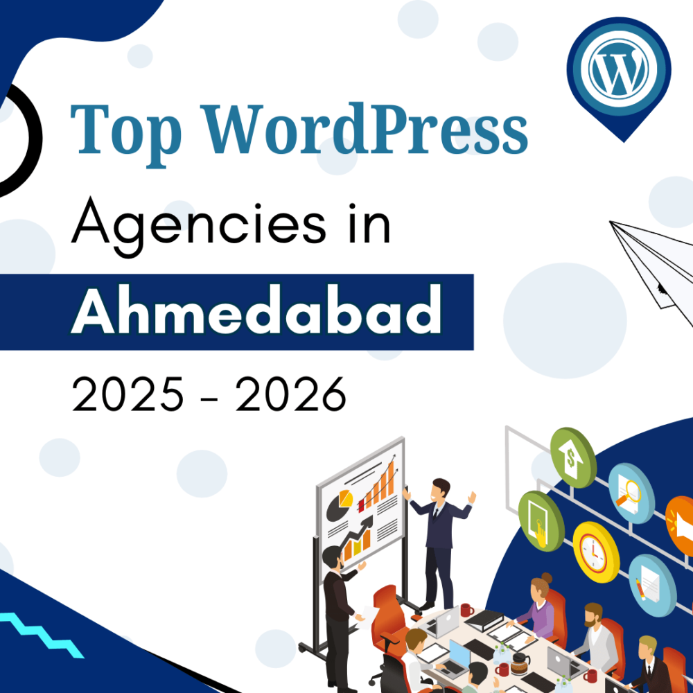 Top 10 WordPress Development Companies in Ahmedabad, India 2025 – 2026